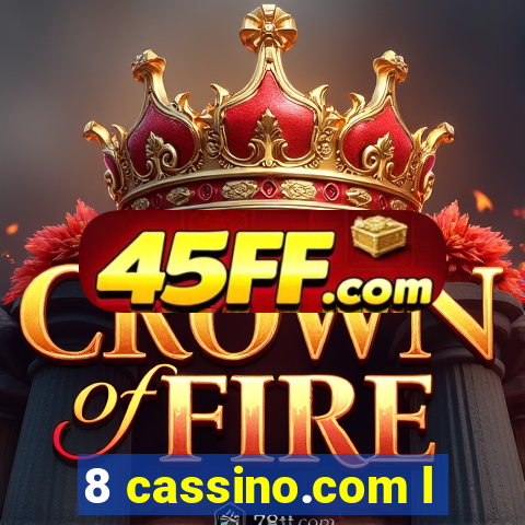 8 cassino.com l